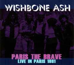 Wishbone Ash ウィッシュボーン・アッシュ/France 1981