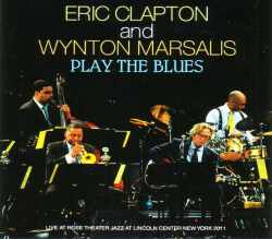 Erci Clapton Wynton Marsalis ウィントン・マルサリス/New York,USA 4.9.2011