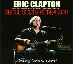 Eric Clapton エリック・クラプトン/South Korea 2011