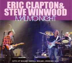 Eric Clapton,Steve Winwood エリック・クラプトン/Sweden 2010