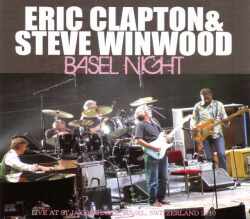 Eric Clapton,Steve Winwood エリック・クラプトン/Switerland 2010