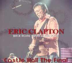 Eric Clapton エリック・クラプトン/Osaka,Japan 2006