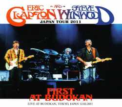 Eric Clapton,Steve Winwood エリック・クラプトン/Tokyo,Japan 12.2.2011