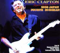 Eric Clapton エリック・クラプトン/Tokyo,Japan 2.24.2009