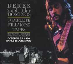 Derek and the Dominos デレク・アンド・ザ・ドミノス/10.23.1970 Early & Late