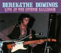 Derek & the Dominos デレク・アンド・ザ・ドミノス/London,UK 1970