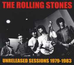 Rolling Stones ロ－リング・ストーンズ/Unreleased Sessions 1979-1983