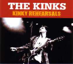 Kinks キンクス/Studio Rehersals 1990's