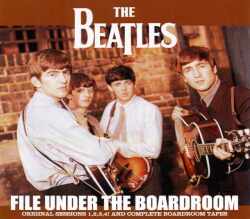 Beatles ビートルズ/Original Sessions & Boardroom Tapes