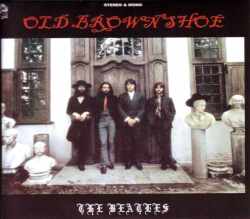 Beatles ビートルズ/Old Brown Shoe