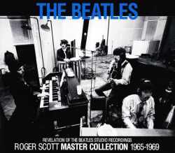 Beatles ビートルズ/Roger Scott Master Collection 1965-1969