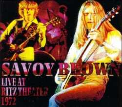 Savoy Brown サヴォイ・ブラウン/New York,USA 1972