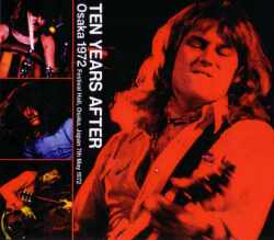 Ten Years After テン・イヤーズ・アフター/Osaka,Japan 1972
