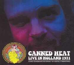 Canned Heat キャンド・ヒート/Holland 1971