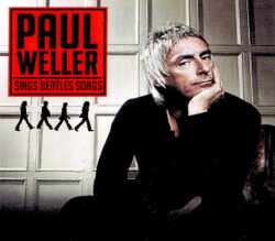 Paul Weller ポール・ウェラー/Sings Beatles Songs