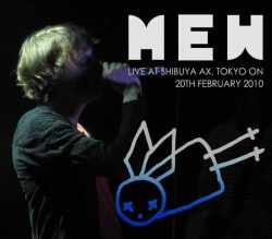 Mew ミュー/Tokyo & Chiba,Japan 2010 Compilete