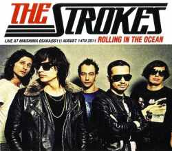 Strokes ストロークス/Osaka,Japan 2011