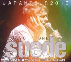 Suede スウェード/Tokyo,Japan 2013