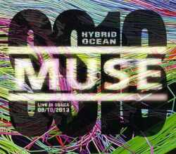 Muse ミューズ/Osaka,Japan 2013