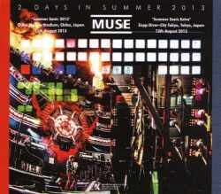 Muse ミューズ/Chiba & Tokyo,Japan 2013
