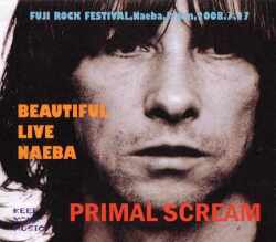 Primal Scream プライマル・スクリーム/Naeba,Japan 2008.7.27