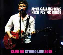 Noel Gallagher ノエル・ギャラガー/Bergium 2015