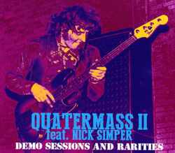 Quatermass II,Nick Simper クォーターマス II/Demo Sessions and Rarities