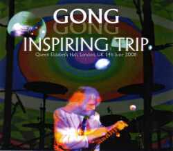 Gong ゴング/London,UK 2008