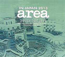 Area アレア/Kanagawa,Japan 9.22.2013