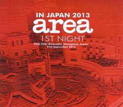 Area アレア/Kanagawa,Japan 9.21.2013