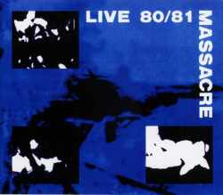 MASSACRE マサカー/LIVE 80・81