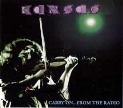 KANSAS カンサス/CARRY ON FROM THE RADIO