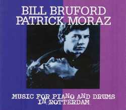 Bill Bruford,Patrick Moraz ビル・ブラッフォード/Netherlands 1984