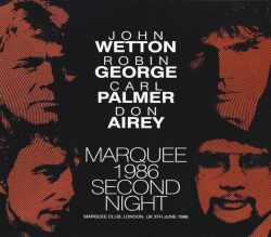 John Wetton,Robin George,Carl Palmer,Don Airey/London 6.5.1986