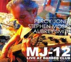Percy Jones,Stephen Moses パーシー・ジョーンズ/New York,USA 2012