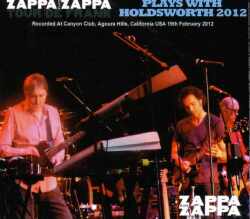 Zappa Plays Zappa Allan Holdsworth,Frank Zappa/Ca,USA 2012