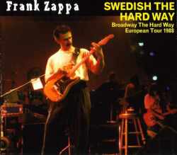 Frank Zappa フランク・ザッパ/Stockholm,Sweden 1988