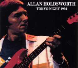 Allan Holdsworth アラン・ホールズワース/Tokyo,Japan 1994