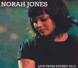 Norah Jones ノラ・ジョーンズ/Australia 2013 & more