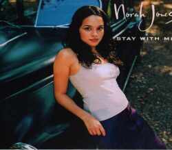 NORAH JONES ノラ・ジョーンズ/STAY WITH ME