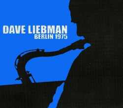 Dave Liebman デイヴ・リーブマン/Germany 1975