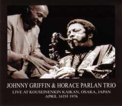 Johnny Griffin,Horace Parlan ジョニー・グリフィン/Osaka,Japan 1976