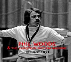 Phil Woods フィル・ウッズ/Germany 1971