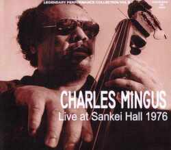 Charles Mingus チャールズ・ミンガス/Osaka,Japan 1976