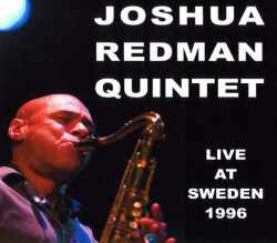 Joshura Redman ジョシュア・レッドマン/Stockholm 1996