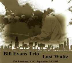 Bill Evans Trio ビル・エヴァンス/New York,USA 1980