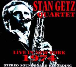 Stan Getz Quartet スタン・ゲッツ/New York,USA 1974