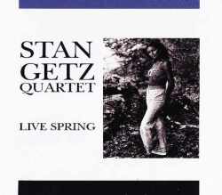 Stan Getz Quartet スタン・ゲッツ/MA,USA 1972
