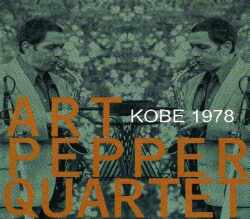 Art Pepper アート・ペッパー/Hyogo,Japan 1978