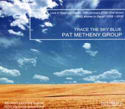 Pat Metheny Group パット・メセニー/Nagoya,Japan 2009